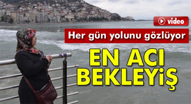 Gürcistan da gemide kaybolan oğlu Bahadır Türkyılmaz ın yolunu gözlüyor