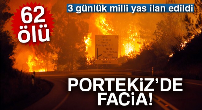 Portekiz’de ölü sayısı 62’ye yükseldi