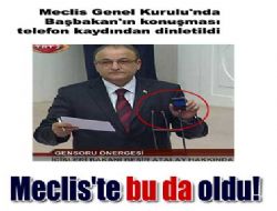 Meclis te bu da oldu!