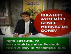 Aydemir e Genel Merkez görevi