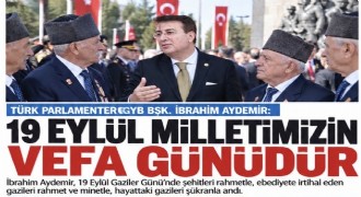 Aydemir: Gazilerimiz vatan uğruna canını ortaya koyan şeref nişanelerimizdir